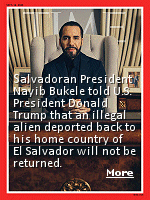 Salvadoran President Nayib Bukele told U.S. President Donald Trump at the White House that an illegal alien deported back to his home country of El Salvador will not be returned to the United States. ''You're suggesting I smuggle a terrorist into the United States,'' Bukele told reporters during the Oval Office meeting. 'I'm not going to do it. The question is preposterous.''
